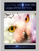 Beautiful White Pink Owl Cross Stitch Pattern (eBook, ePUB)