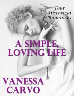 Cover A Simple, Loving Life: Four Historical Romances (eBook, ePUB)