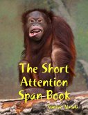 The Short Attention Span Book (eBook, ePUB) The Short Attention Span Book (eBook, ePUB)