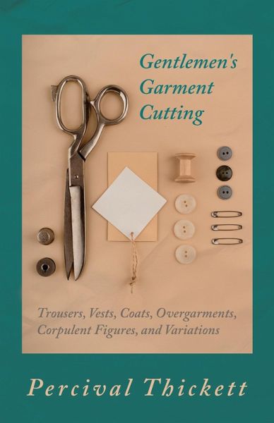 Gentlemen's Garment Cutting (eBook, ePUB)