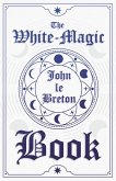 The White-Magic Book (eBook, ePUB)