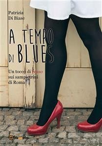 A tempo di Blues (eBook, PDF) - Di Biase, Patrizia