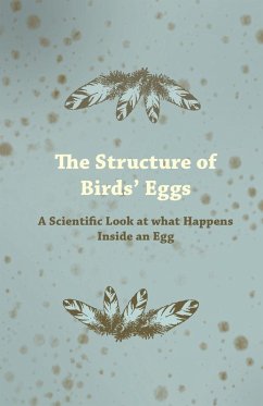 Cover The Structure of Birds' Eggs - A Scientific Look at what Happens Inside an Egg (eBook, ePUB)
