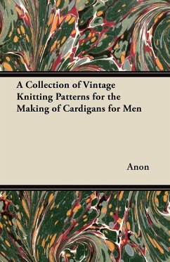 A Collection of Vintage Knitting Patterns for the Making of Cardigans for Men (eBook, ePUB) - Anon