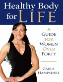 Healthy Body for Life: A Guide for Women Over Forty (eBook, ePUB)