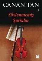 Söylenmemis Sarkilar - Tan, Canan