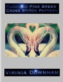 Flamingo Pink Green Cross Stitch Pattern (eBook, ePUB) - Downham, Virinia