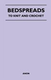 Bedspreads - To Knit and Crochet (eBook, ePUB)