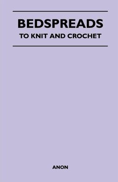 Bedspreads - To Knit and Crochet (eBook, ePUB) - Anon