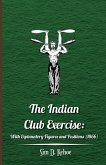 The Indian Club Exercise: With Explanatory Figures and Positions (1866) (eBook, ePUB)