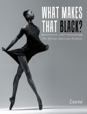 What Makes That Black? (eBook, ePUB) What Makes That Black? (eBook, ePUB)