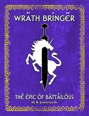 Wrath Bringer - The Epic of Battailous - Book One (eBook, ePUB)