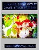 Humming Bird Fantasy Cross Stitch Pattern (eBook, ePUB)