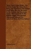 Thirty Years From Home - Or, A Voice From The Main Deck - Being The Experience Of Samuel Leech (eBook, ePUB)