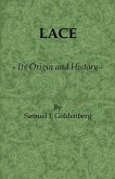 Lace: Its Origin and History (eBook, ePUB)