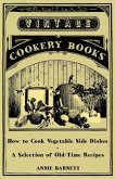 How to Cook Vegetable Side Dishes - A Selection of Old-Time Recipes (eBook, ePUB)