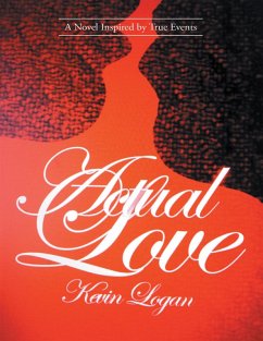 Actual Love: A Novel Inspired By True Events (eBook, ePUB) - Logan, Kevin