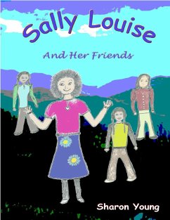 Sally Louise and Her Friends (eBook, ePUB) - Young, Sharon