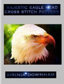 Majestic Eagle Head Cross Stitch Pattern (eBook, ePUB)