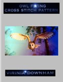 Owl Flying Cross Stitch Pattern (eBook, ePUB)