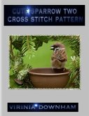 Cute Sparrow Two Cross Stitch Pattern (eBook, ePUB)