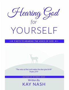 Hearing God for Yourself (eBook, ePUB) - Nash, Kay