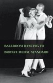 Ballroom Dancing to Bronze Medal Standard (eBook, ePUB)
