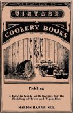 Pickling - A How-to Guide with Recipes for the Pickling of Fruit and Vegetables (eBook, ePUB)
