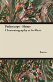 PathÃ©scope - Home Cinematography at its Best (eBook, ePUB)