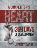 A Competitor's Heart: 369 Days of Development (eBook, ePUB) A Competitor's Heart: 369 Days of Development (eBook, ePUB)