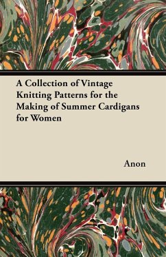 A Collection of Vintage Knitting Patterns for the Making of Summer Cardigans for Women (eBook, ePUB) - Anon