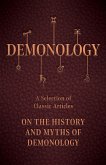 Demonology - A Selection of Classic Articles on the History and Myths of Demonology (eBook, ePUB)