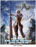 Mobius Final Fantasy Game Reddit, Jobs, Hacks Download Guide Unofficial (eBook, ePUB)
