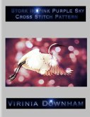 Stork In Pink Purple Sky Cross Stitch Pattern (eBook, ePUB)