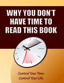Why You Don't Have Time to Read This Book (eBook, ePUB)