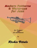 Modern Patterns & Warm-ups for Jazz: For Trumpet and All Instruments (eBook, ePUB)