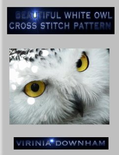 Beautiful White Owl Cross Stitch Pattern (eBook, ePUB) - Downham, Virinia