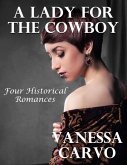 A Lady for the Cowboy: Four Historical Romances (eBook, ePUB)