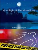 Moonlight & Marshmallows (eBook, ePUB)