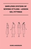 Simplified Systems of Sewing Styling - Lesson Six, Fittings (eBook, ePUB)