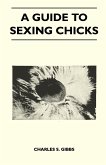A Guide To Sexing Chicks (eBook, ePUB)