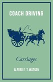 Coach Driving - Carriages (eBook, ePUB) Coach Driving - Carriages (eBook, ePUB)
