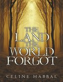 The Land the World Forgot (eBook, ePUB)