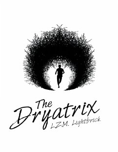 The Dryatrix (eBook, ePUB) - Lightbrick, L. Z. M.