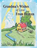 Grandma's Wishes of Love from Heaven (eBook, ePUB)