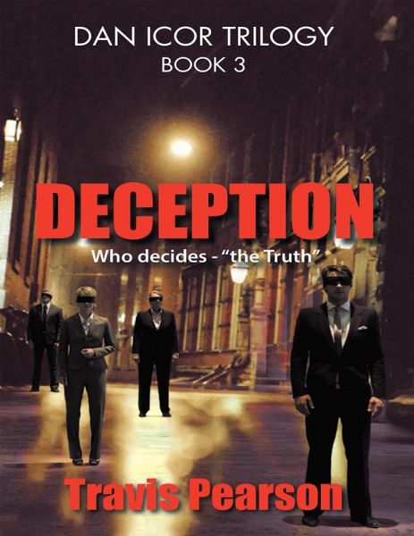Deception: Dan Icor Trilogy - Book 3 (eBook, ePUB)