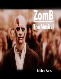 Zomb the Musical (eBook, ePUB) Cover Zomb the Musical (eBook, ePUB)
