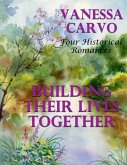 Building Their Lives Together: Four Historical Romances (eBook, ePUB)