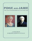 Pidge and Jamie: Two Lives Transformed By Love and War (eBook, ePUB)