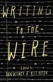 Writing to the Wire (eBook, ePUB)